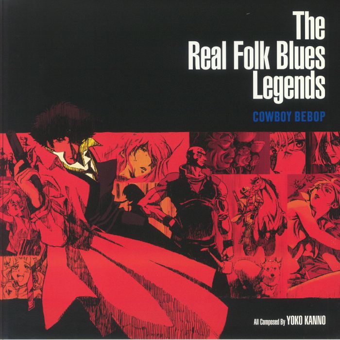 SEATBELTS - Cowboy Bebop: The Real Folk Blues Legends (Soundtrack)
