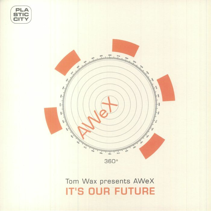 TOM WAX presents AWEX - It's Our Future