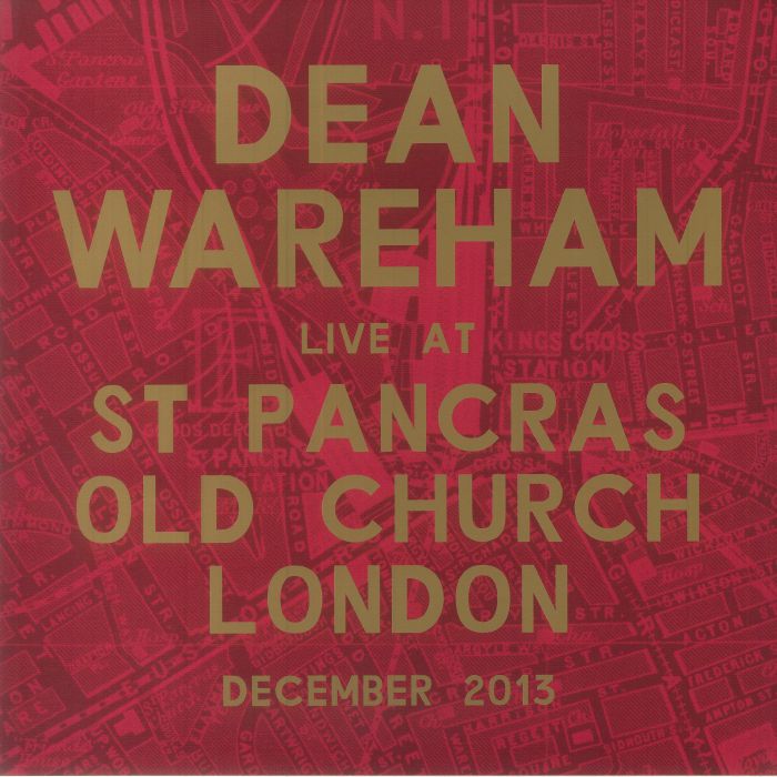 WAREHAM, Dean - Live At St Pancras Old Church London December 2013