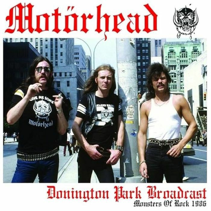 MOTORHEAD - Donington Park Broadcast: Monsters Of Rock 1986