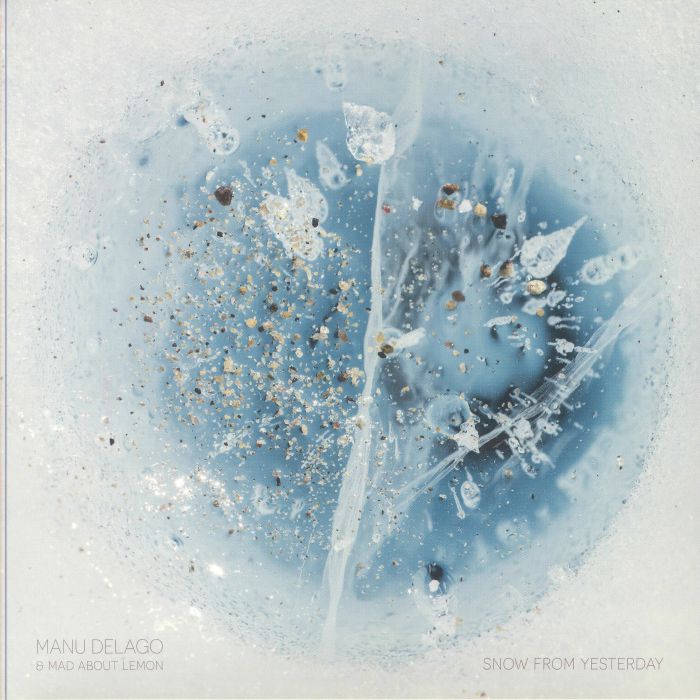 DELAGO, Manu/MAD ABOUT LEMON - Snow From Yesterday