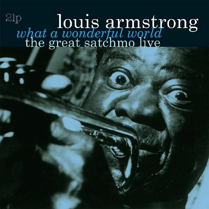 Louis ARMSTRONG What A Wonderful World The Great Satchmo Live