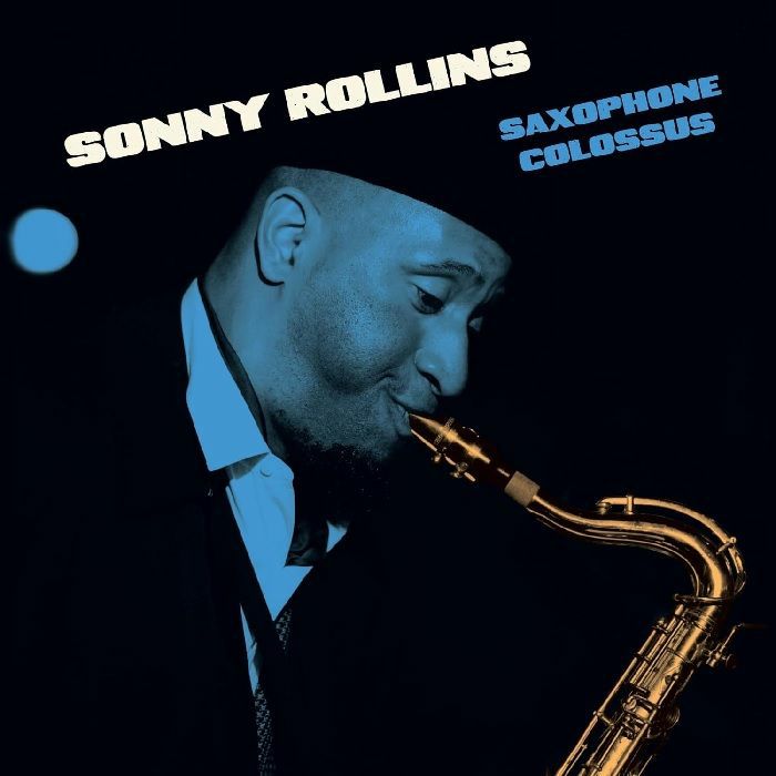 Sonny ROLLINS Saxophone Colossus (reissue) Vinyl at Juno Records.