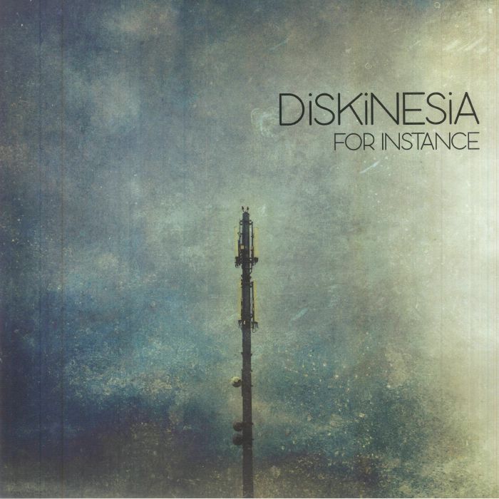 DISKINESIA - For Instance