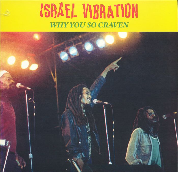 ISRAEL VIBRATION - Why You So Craven (remastered) Vinyl at Juno 