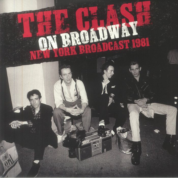 The Clash - On Broadway: New York Broadcast 1981 Vinyl At Juno Records.