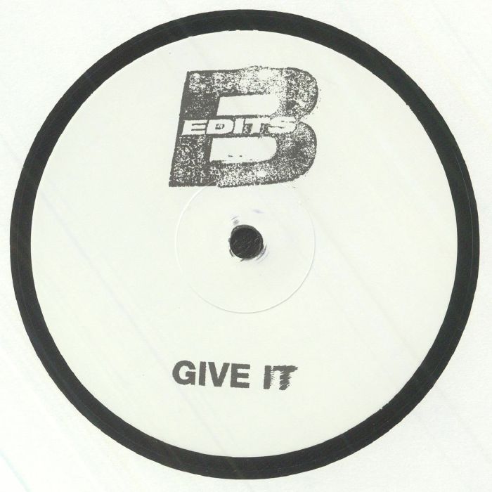 B EDITS - Give It Vinyl At Juno Records.