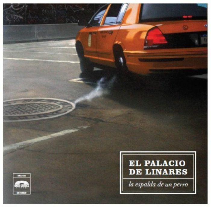 EL PALACIO DE LINARES - La Espalda De Un Perro