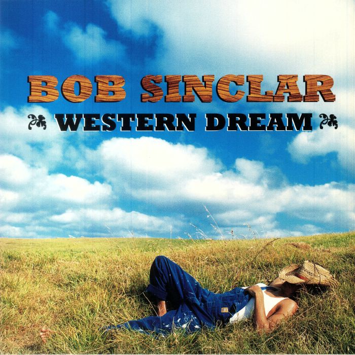 BOB SINCLAR - Western Dream