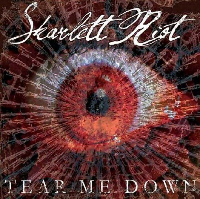 SKARLETT RIOT - Tear Me Down