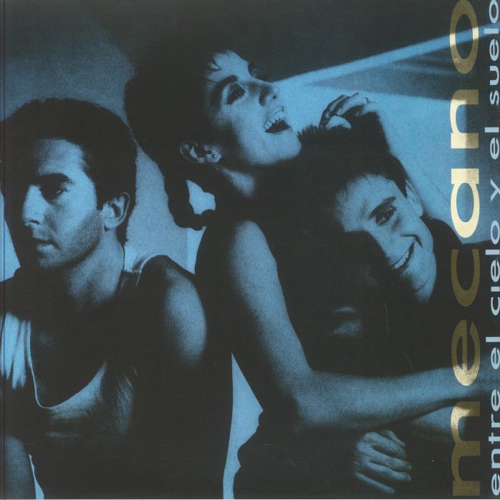 MECANO - Entre El Cielo Y El Suelo