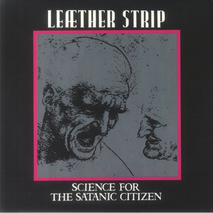 LEATHER STRIP - Science For The Satanic Citizen (reissue)