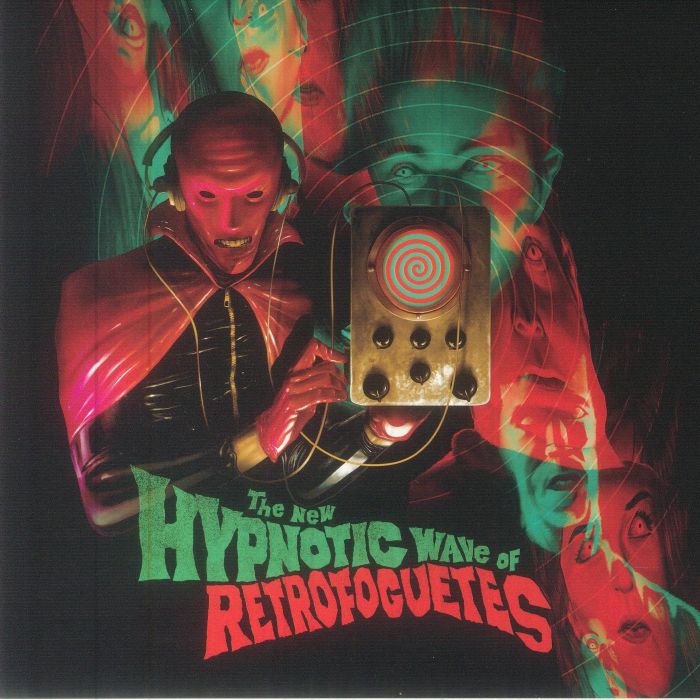 RETROFOGUETES - The New Hypnotic Wave Of
