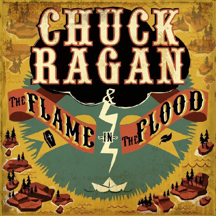 RAGAN, Chuck - The Flame In The Flood (reissue)