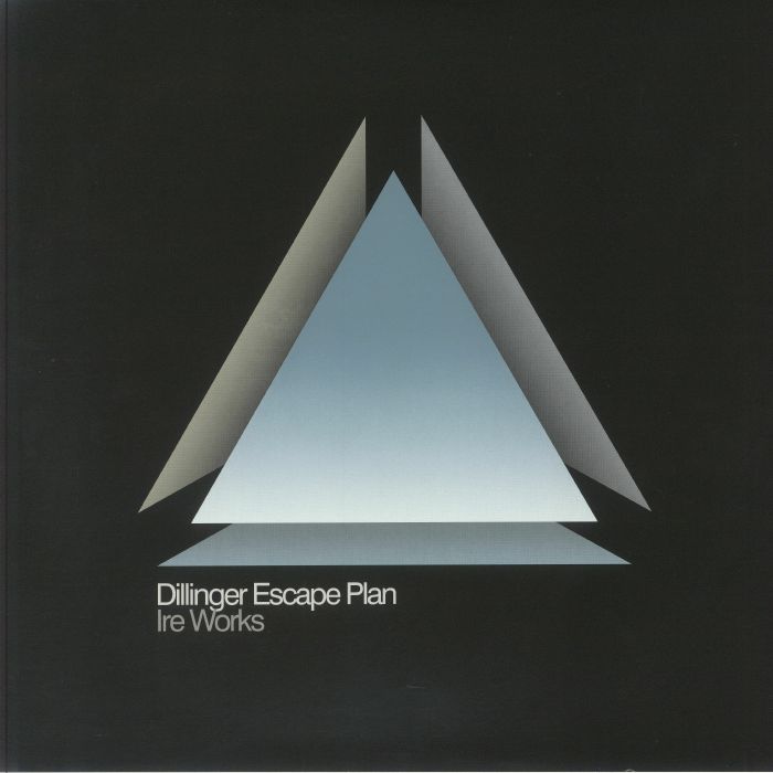 DILLINGER ESCAPE PLAN, The - Ire Works (reissue)