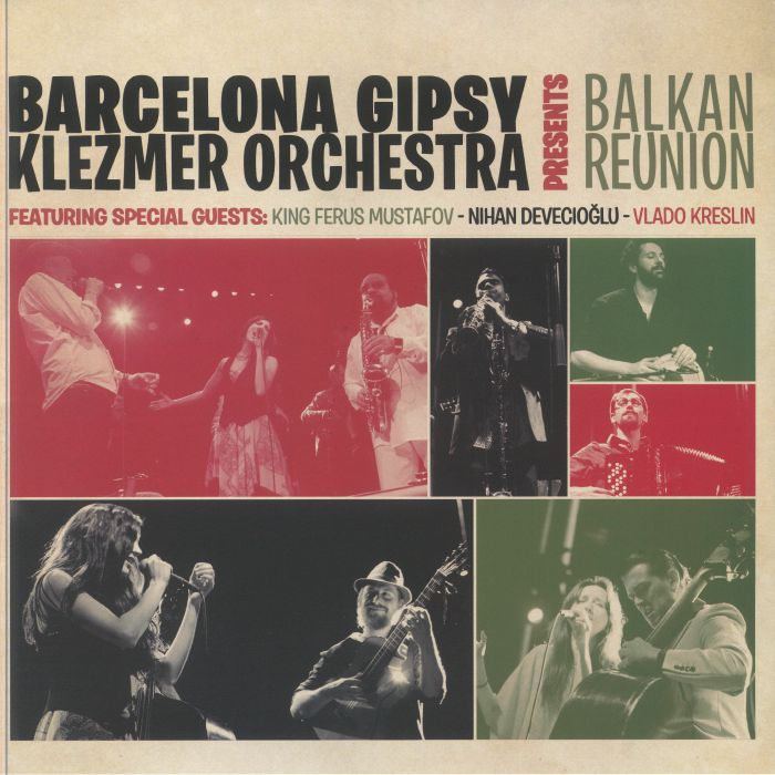 BARCELONA GIPSY KLEZMER ORCHESTRA - Balkan Reunion