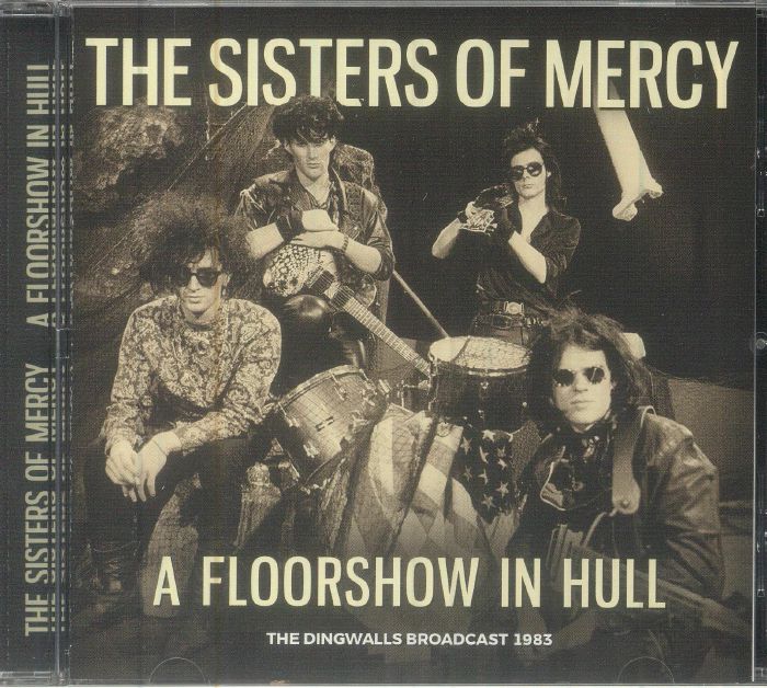 SISTERS OF MERCY, The - A Floorshow In Hull