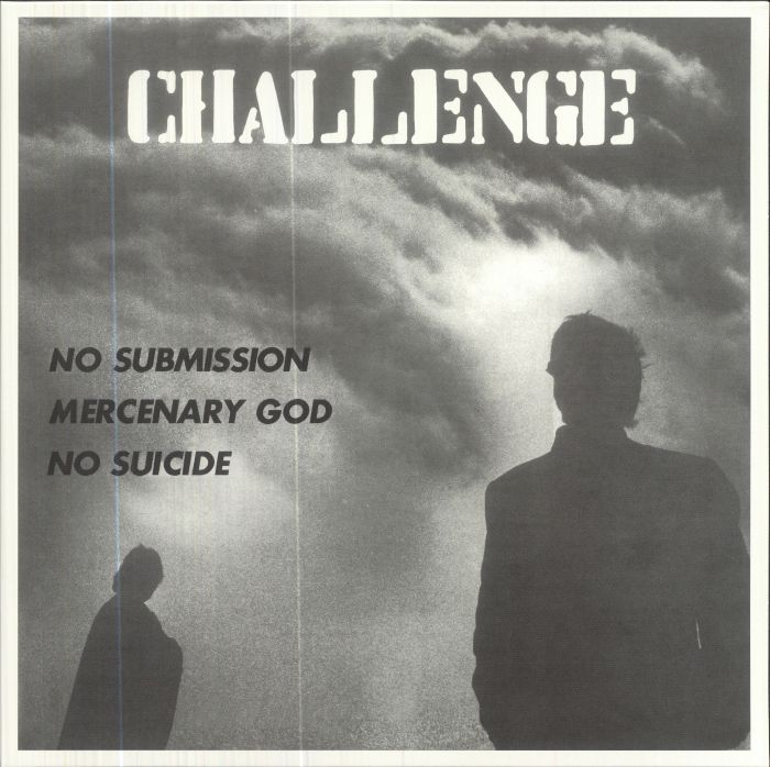 NO SUBMISSION/MERCENARY GOD/NO SUICIDE - Challenge (reissue)