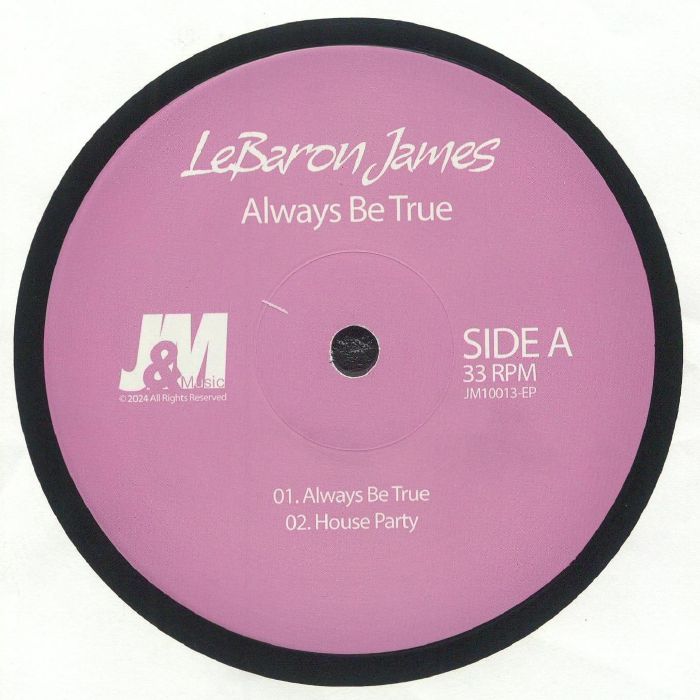 Lebaron James / Always Be True