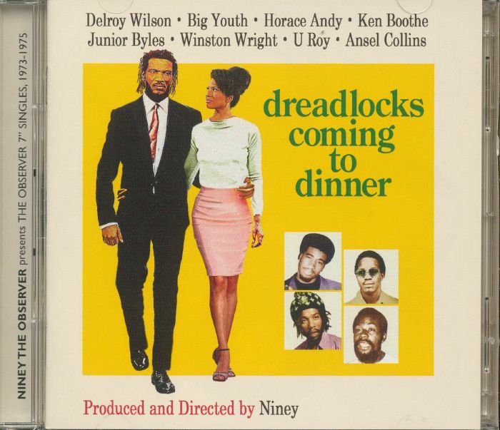NINEY THE OBSERVER/VARIOUS - Dreadlocks Coming To Dinner: The Observer Singles 1973-1975