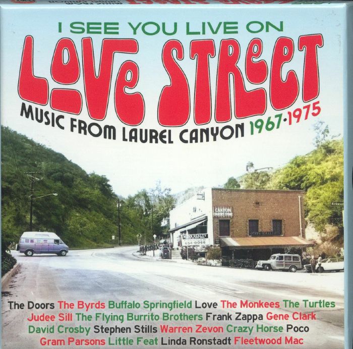 VARIOUS - I See You Live On Love Street: Music From Laurel Canyon 1967-1975