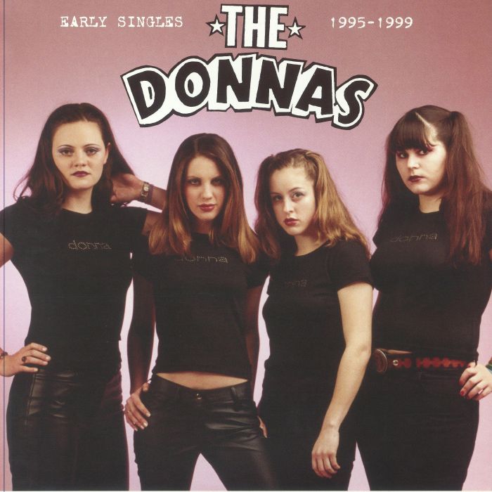 DONNAS, The - Early Singles 1995-1999