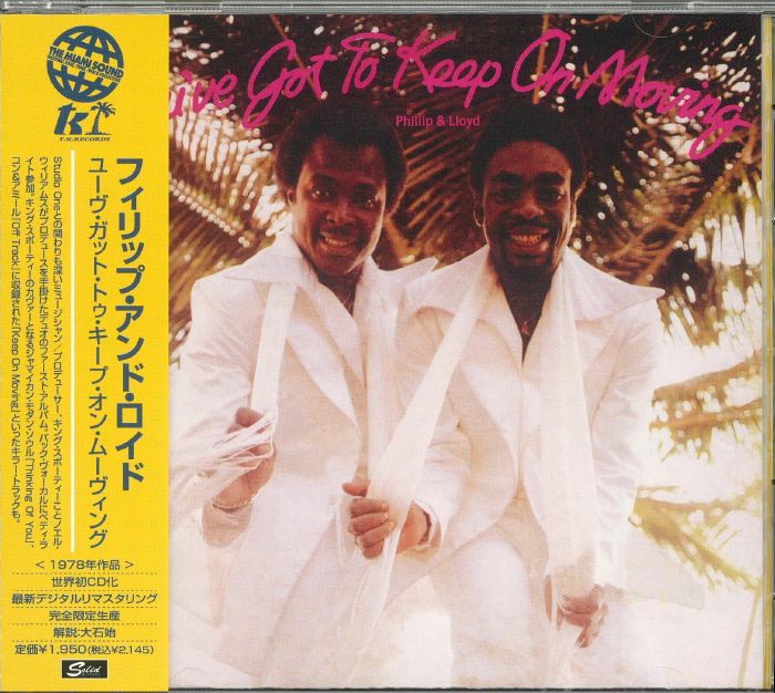 PHILLIP & LLOYD - You've Got To Keep On Moving (reissue)