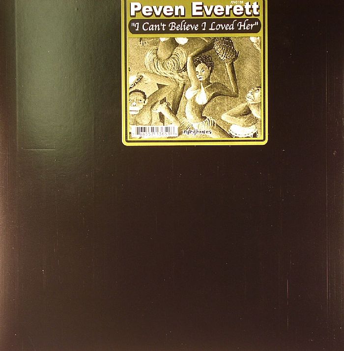 EVERETT, Peven - I Can't Believe I Loved Her