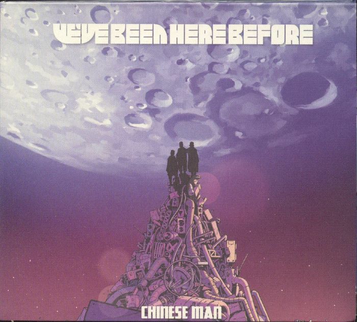 CHINESE MAN - We've Been Here Before