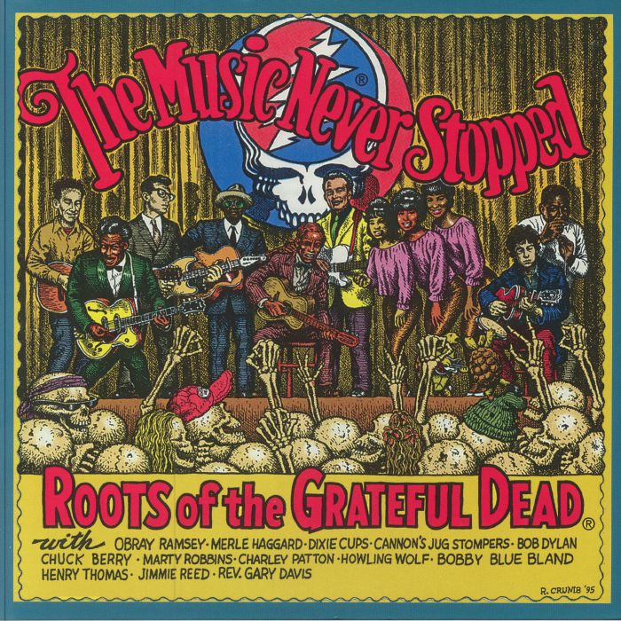 VARIOUS - The Music Never Stopped: The Roots Of The Grateful Dead