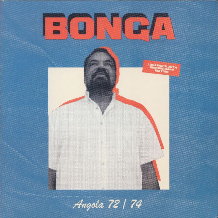 BONGA - Angola 72-74 (35th Anniversary Edition)