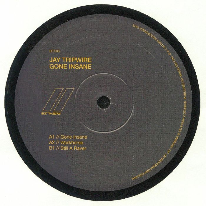 Jay Tripwire / Gone Insane