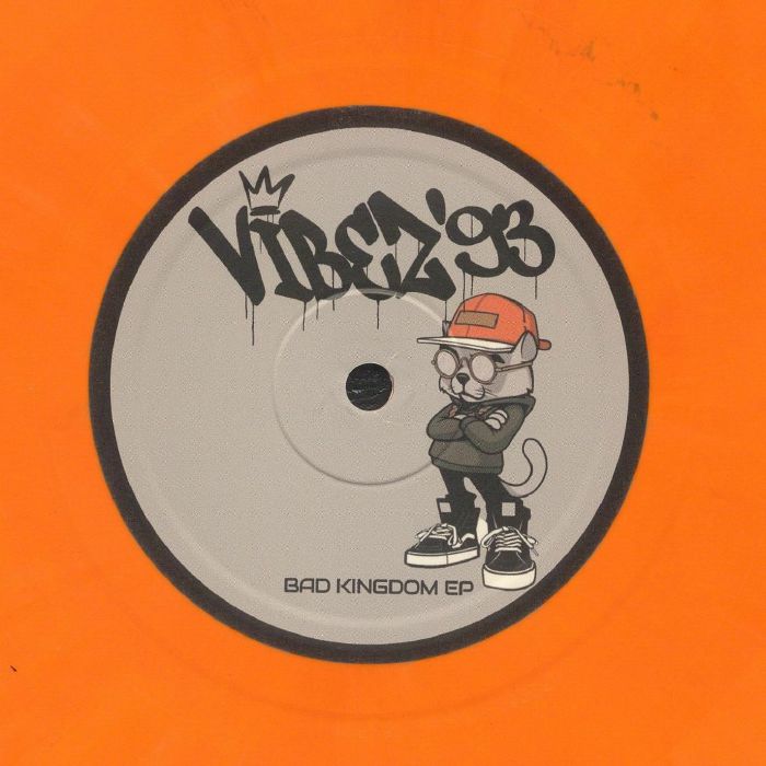 Vibez 93 – Bad Kingdom EP vinyl cover