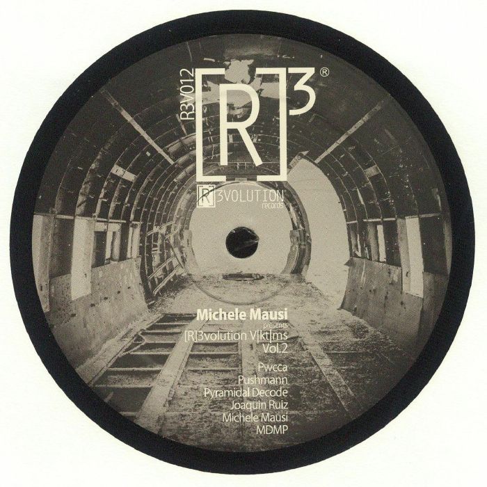 PWCCA/PUSHMANN/PYRAMIDAL DECODE/JOAQUIN RUIZ/MICHELE MAUSI/MDMP - R3volution Viktims Vol 2