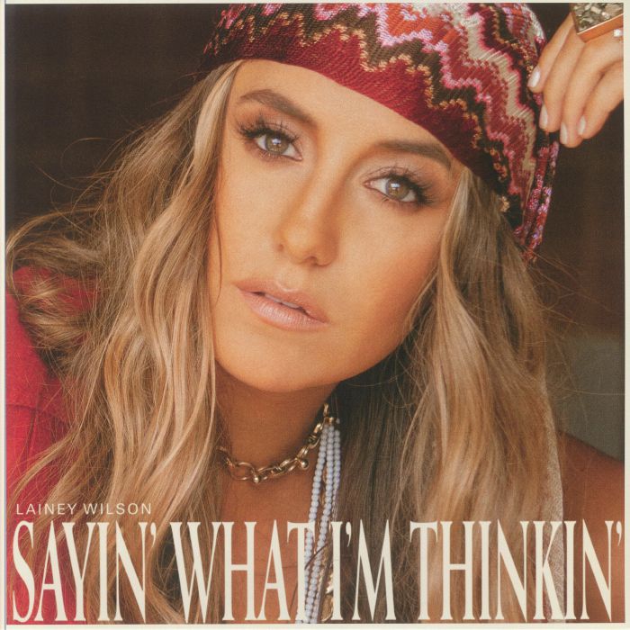 WILSON, Lainey - Sayin' What I'm Thinkin'