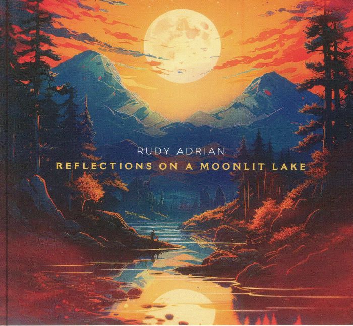 ADRIAN, Rudy - Reflections On A Moonlit Lake