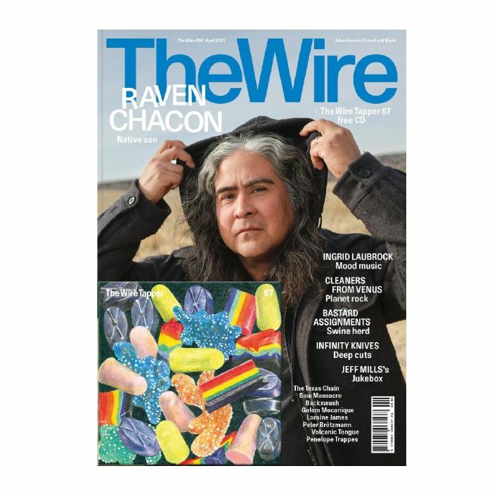 WIRE MAGAZINE - Wire Magazine April 2025 Issue #494 + The Wire Tapper 67 Unmixed CD