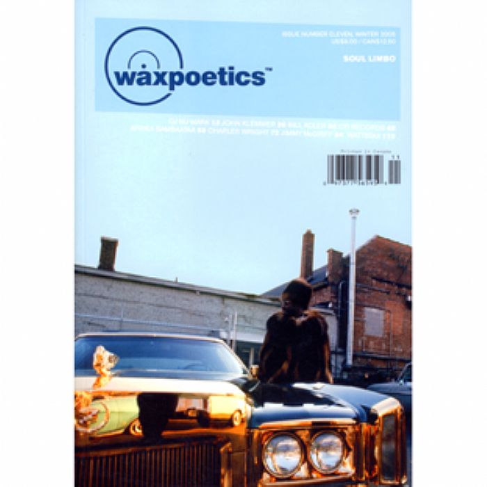 WAX POETICS - Wax Poetics (Winter 2005 Issue - feat DJ Nu-Mark, John Klemmer, Bill Adler, CTI Records, Afrika Bambaataa, Charles Wright + more)