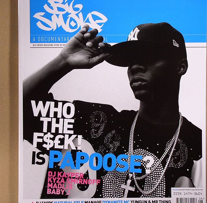 BIG SMOKE MAGAZINE - Big Smoke Magazine Issue 3 Volume 2 2006 (feat Papoose, DJ Kayper, Madlib, Babj J, DJ Snips, Natural Self, Menage, Dynamite MC, Yungun & Mr Thing)