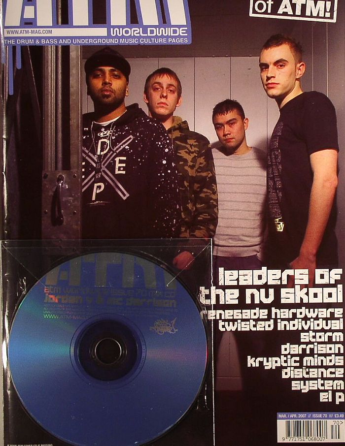 ATM - ATM Magazine Issue 70: 15 Years Of ATM: The Leaders Of The Nu Skool (feat Renegade Hardware, Twisted Individual, Storm, Darrison, Krytpic Minds, Distance, System, El P + free CD mixed by Jordan V & Mc Darrison)