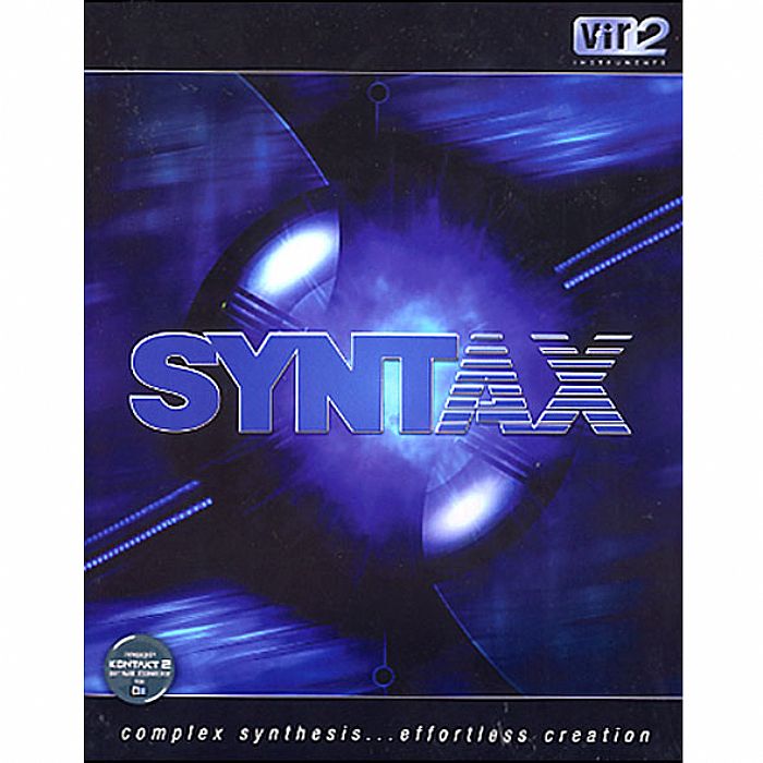 VIR2 INSTRUMENTS - Syntax: Complex Synthesis...Effortless Creation