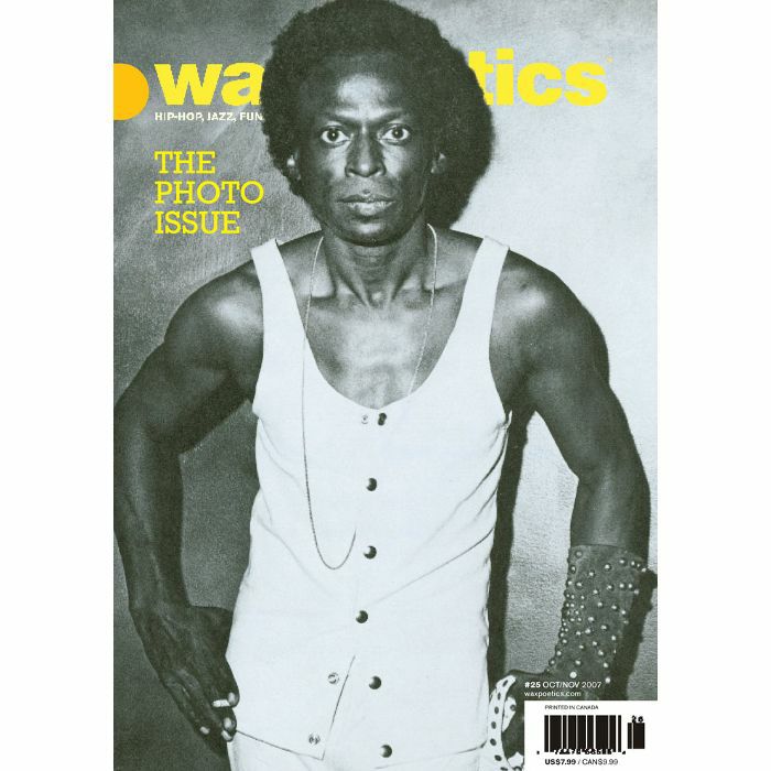 WAX POETICS - Wax Poetics Magazine Issue 25 (October/November 2007) The Photo Issue