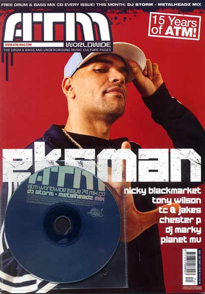 ATM - ATM Magazine Issue 74: 15 Years Of ATM (feat Nicky Blackmarket, Tony Wilson, TC & Jakes, Chester P, DJ Marky, Planet Mu + free mixed CD DJ Storm - Metalheadz Mix)