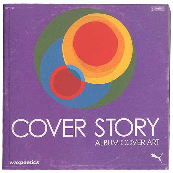 WAX POETICS - Cover Story  :Album Cover Art (240 classic, obscure and weird record covers, compiled by the Wax Poetics team)