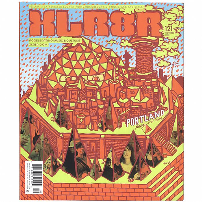 XLR8R MAGAZINE - XLR8R Magazine: Issue 121 - October 2008 (feat Portland USA, John Bechot, Ohmega Watts, Talkdemonic, Daniel Menche, Panther +  fashion, album & singles reviews)