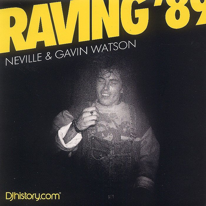 NEVILLE/GAVIN WATSON/VARIOUS - Raving '89