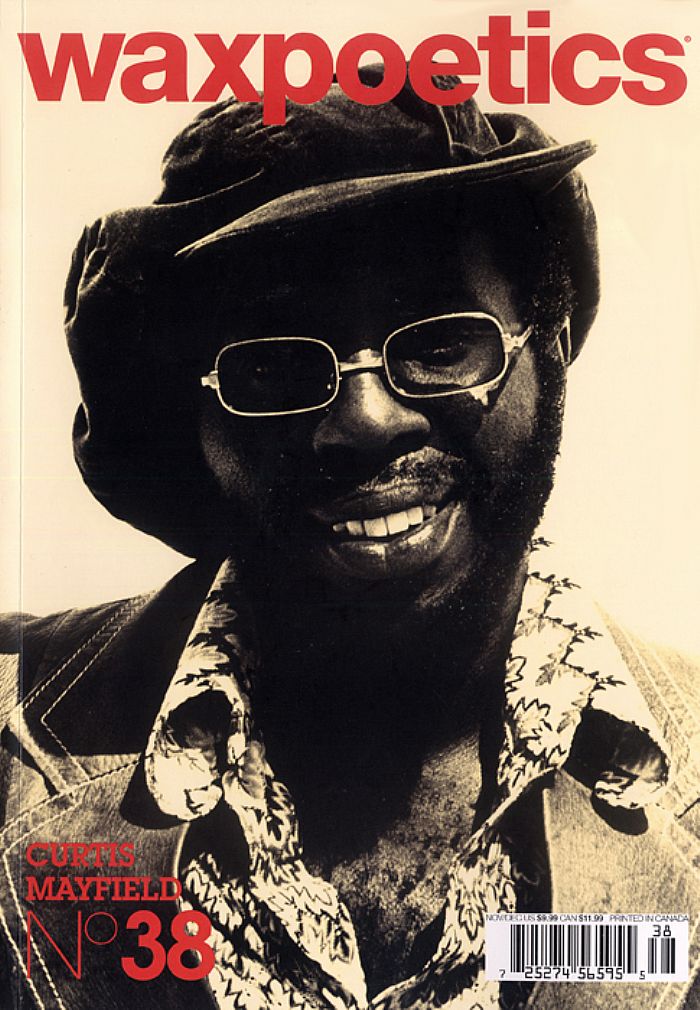 Wax Poetics Magazine Issue 38 (feat Curtis Mayfield, Spike Lee, David