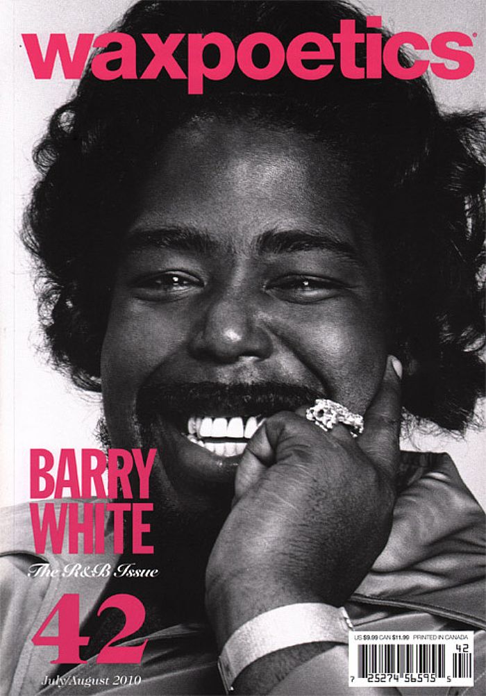 Wax Poetics Magazine Issue 42: July/August 2010 The R&B Issue Barry ...