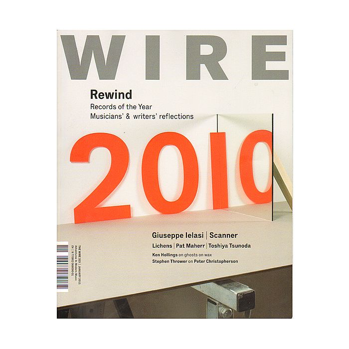 WIRE MAGAZINE - Wire Magazine January 2011 Issue #323
