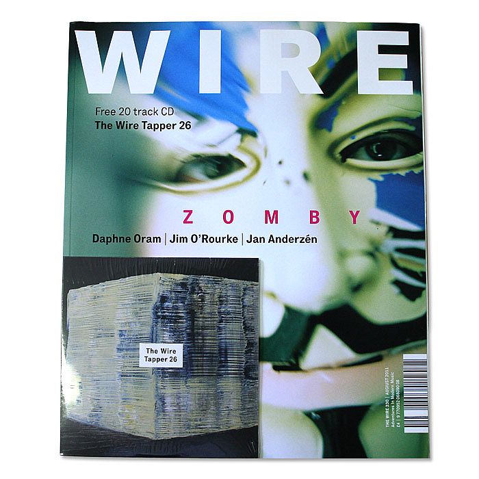 WIRE MAGAZINE - Wire Magazine August 2011 Issue #330